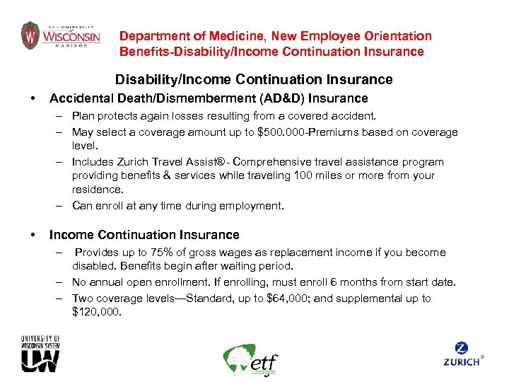 Department of Medicine, New Employee Orientation Benefits-Disability/Income Continuation Insurance • Accidental Death/Dismemberment (AD&D) Insurance