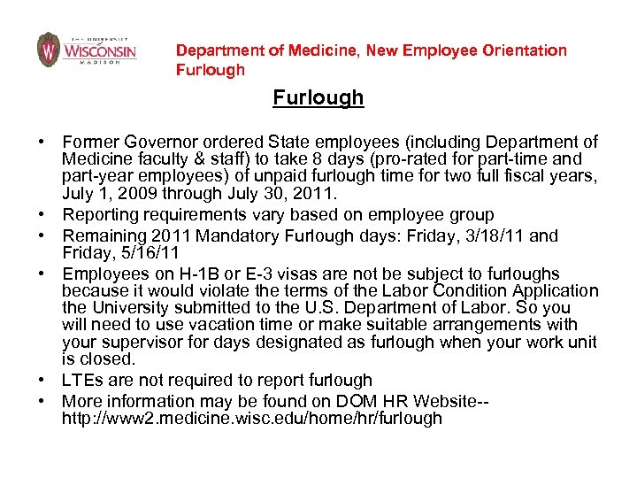 Department of Medicine, New Employee Orientation Furlough • Former Governor ordered State employees (including