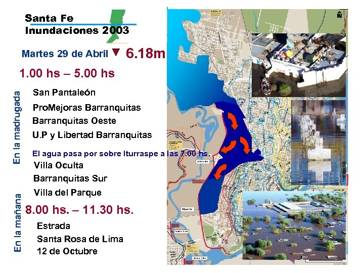 Santa Fe Inundaciones 2003 Martes 29 de Abril 6. 18 m En la mañana