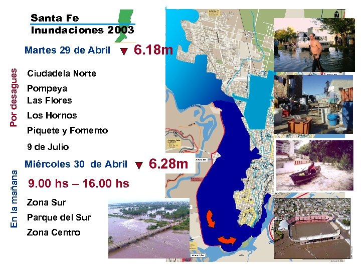 Santa Fe Inundaciones 2003 Por desagues Martes 29 de Abril 6. 18 m Ciudadela