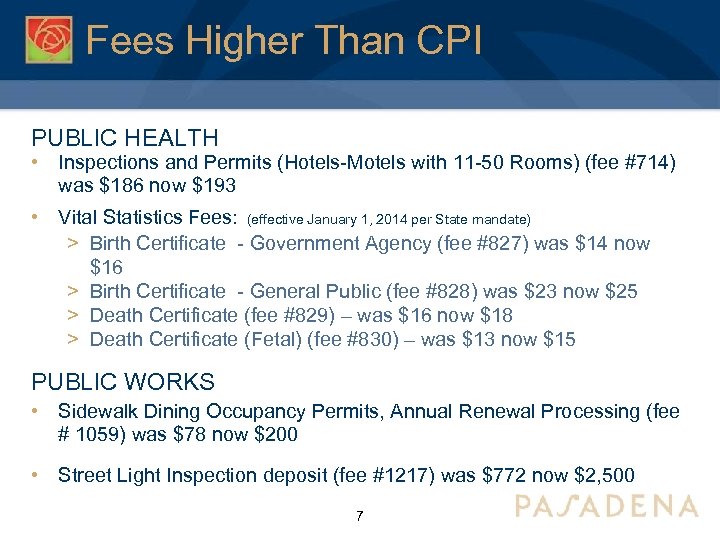 Fees Higher Than CPI PUBLIC HEALTH • Inspections and Permits (Hotels-Motels with 11 -50