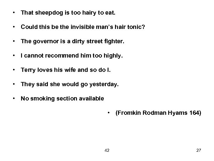  • That sheepdog is too hairy to eat. • Could this be the