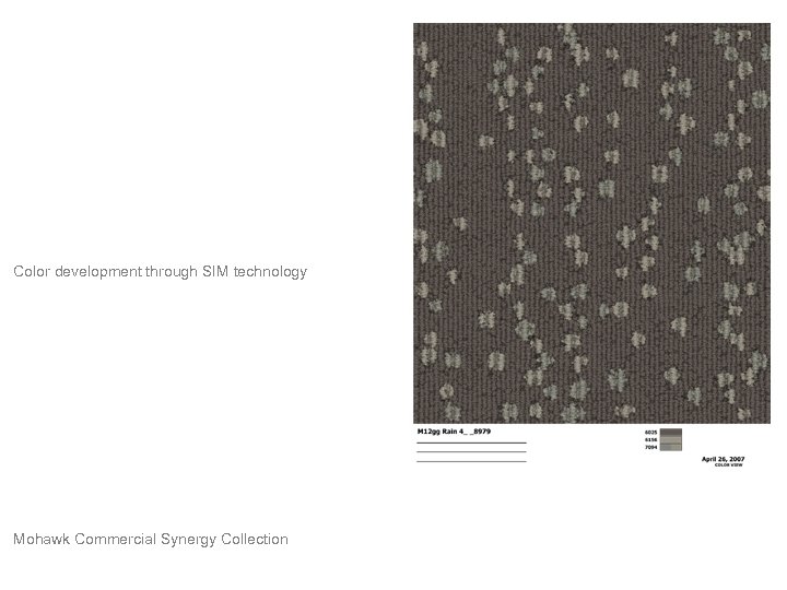 Color development through SIM technology Mohawk Commercial Synergy Collection 