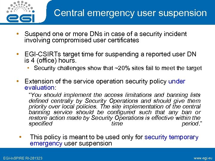 Central emergency user suspension • Suspend one or more DNs in case of a