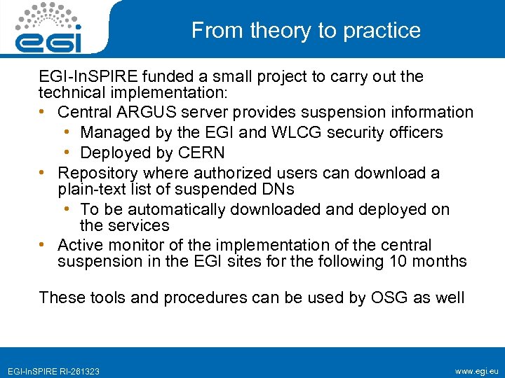 From theory to practice EGI-In. SPIRE funded a small project to carry out the