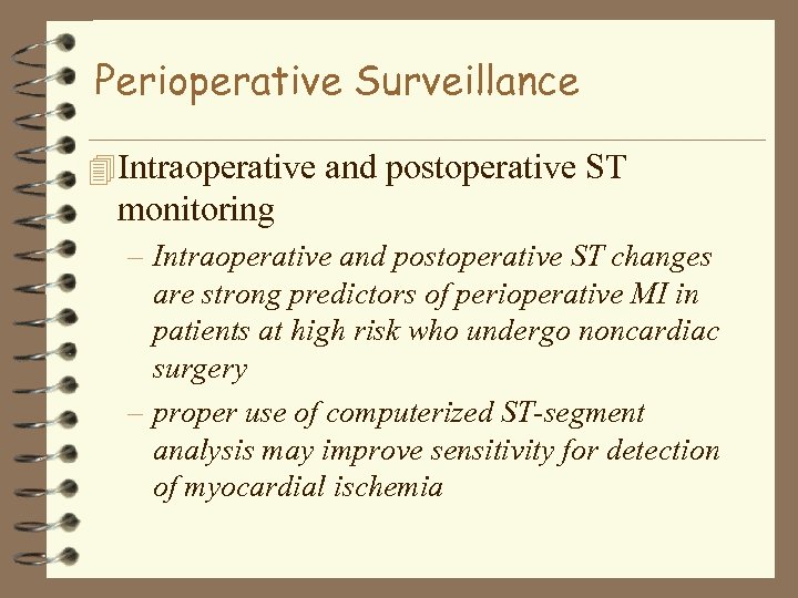 Perioperative Surveillance 4 Intraoperative and postoperative ST monitoring – Intraoperative and postoperative ST changes