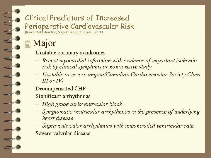 Clinical Predictors of Increased Perioperative Cardiovascular Risk (Myocardial Infarction, Congestive Heart Failure, Death) 4
