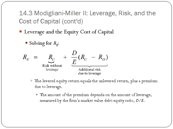 14. 3 Modigliani-Miller II: Leverage, Risk, and the Cost of Capital (cont'd) Leverage and