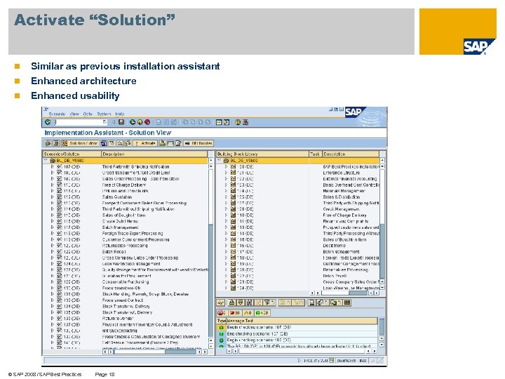 Activate “Solution” n Similar as previous installation assistant n Enhanced architecture Enhanced usability n