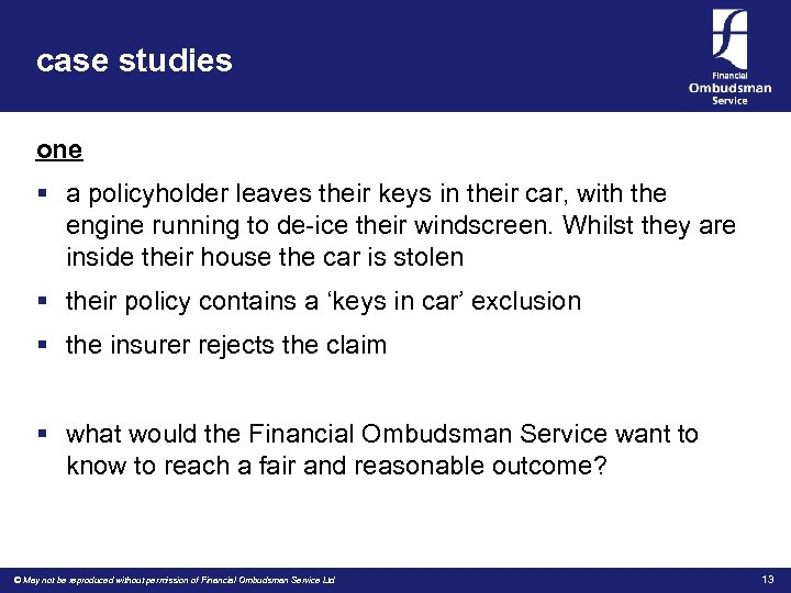 case studies one § a policyholder leaves their keys in their car, with the