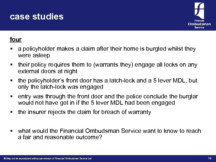 case studies four § a policyholder makes a claim after their home is burgled