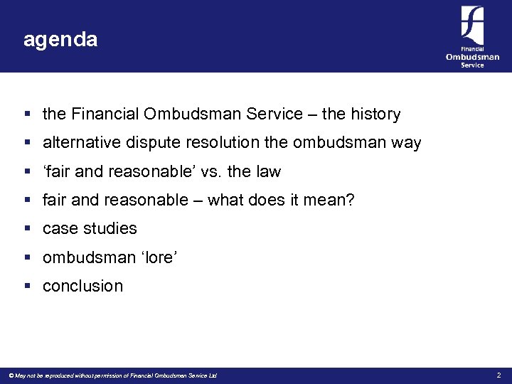 agenda § the Financial Ombudsman Service – the history § alternative dispute resolution the