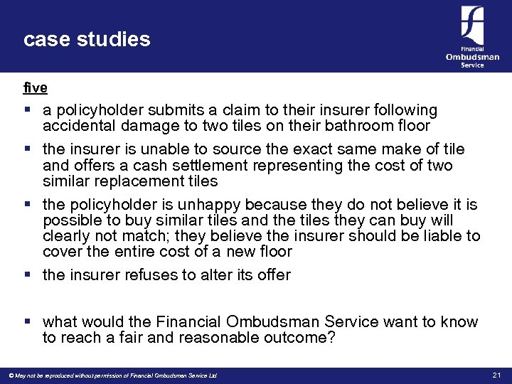 case studies five § a policyholder submits a claim to their insurer following accidental