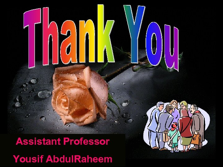 Assistant Professor Yousif Abdul. Raheem 