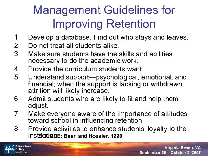 Management Guidelines for Improving Retention 1. 2. 3. 4. 5. 6. 7. 8. Develop