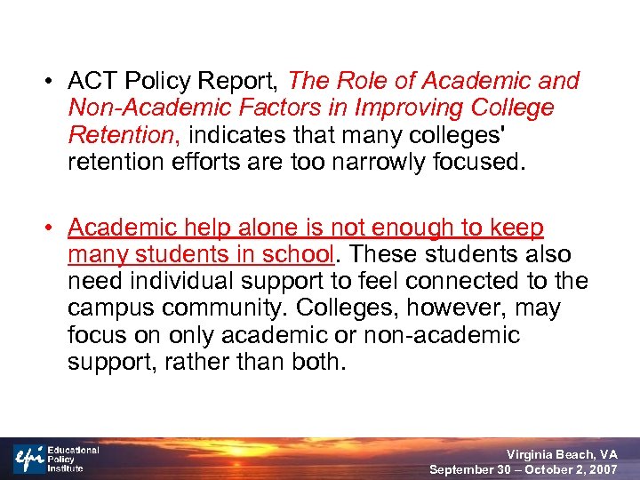  • ACT Policy Report, The Role of Academic and Non-Academic Factors in Improving