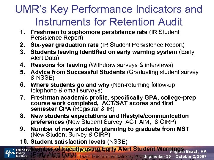 UMR’s Key Performance Indicators and Instruments for Retention Audit 1. Freshmen to sophomore persistence