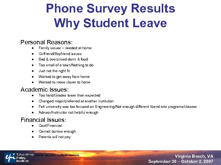 Phone Survey Results Why Student Leave Personal Reasons: l Family issues – needed at