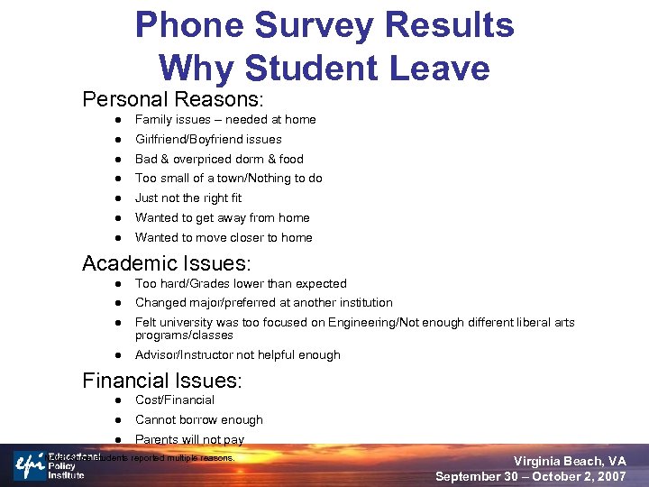 Phone Survey Results Why Student Leave Personal Reasons: l Family issues – needed at