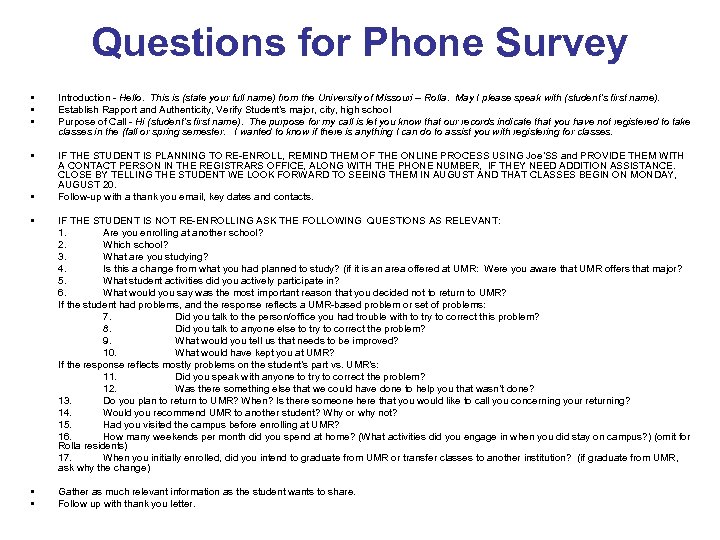 Questions for Phone Survey • • • Introduction - Hello. This is (state your