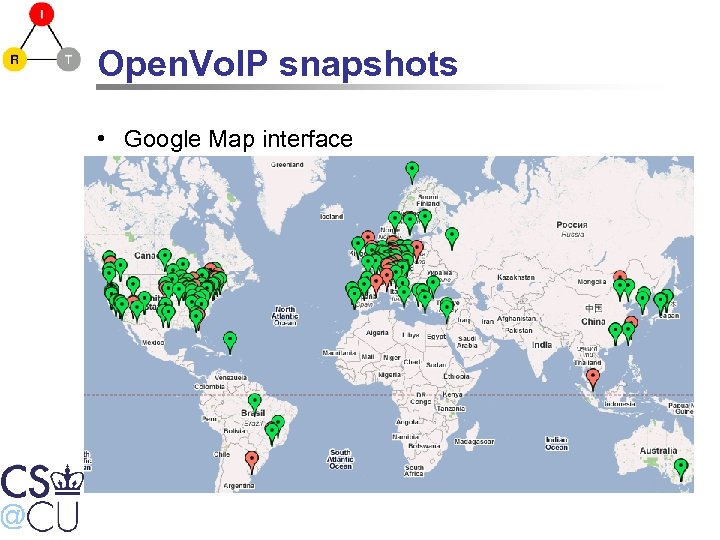 Open. Vo. IP snapshots • Google Map interface 