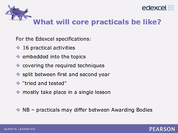 What will core practicals be like? Click to edit Master title style For the