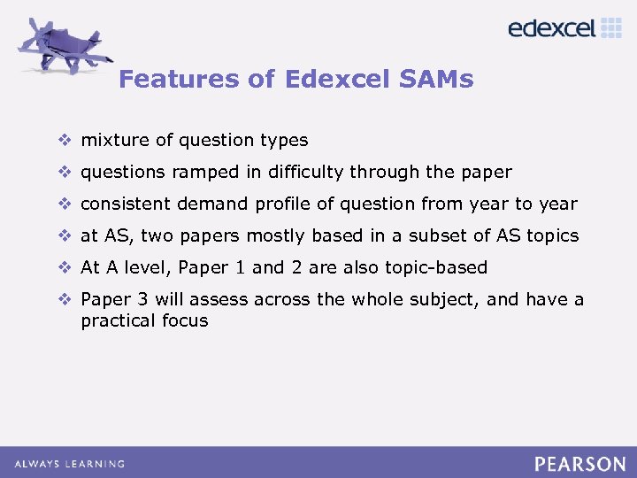 Features of Edexcel SAMs Click to edit Master title style v mixture of question