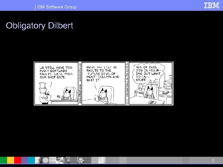 IBM Software Group Obligatory Dilbert 2 