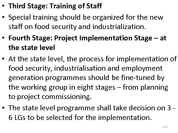  • Third Stage: Training of Staff • Special training should be organized for