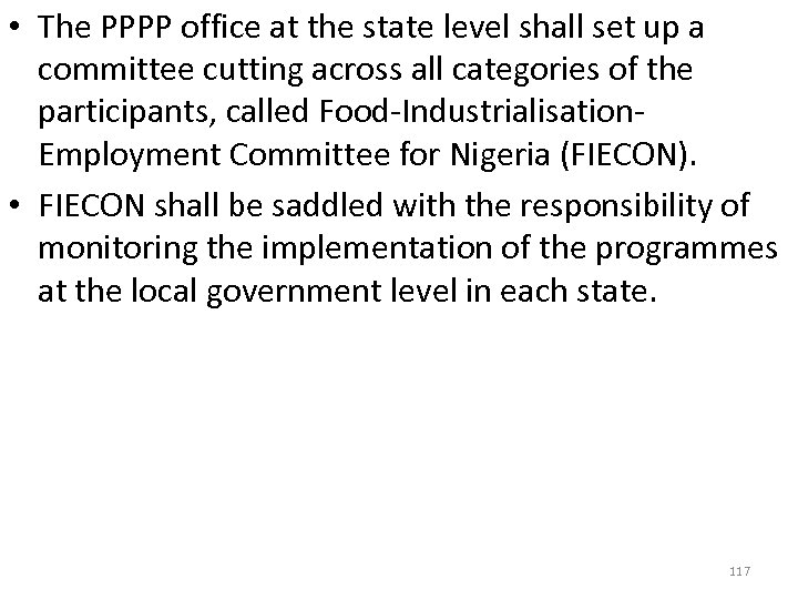  • The PPPP office at the state level shall set up a committee