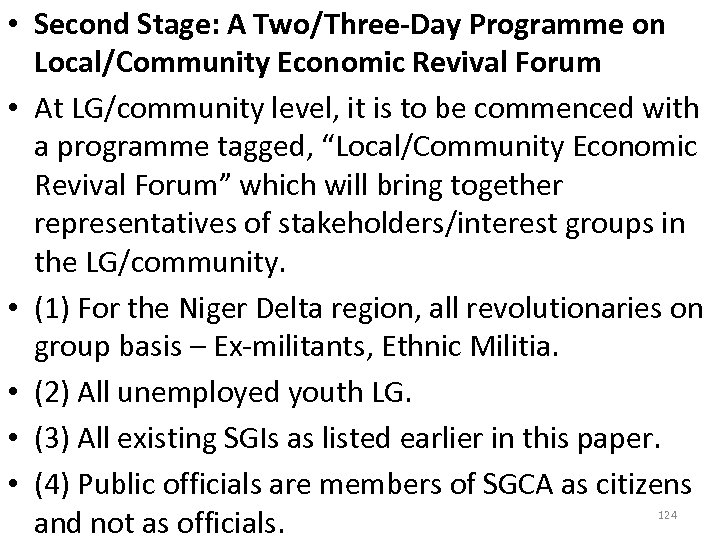  • Second Stage: A Two/Three-Day Programme on Local/Community Economic Revival Forum • At