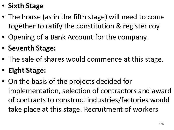  • Sixth Stage • The house (as in the fifth stage) will need