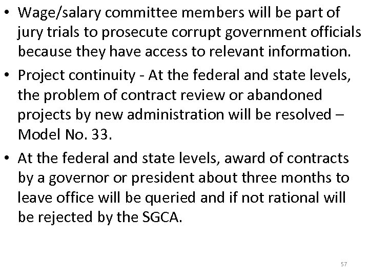  • Wage/salary committee members will be part of jury trials to prosecute corrupt