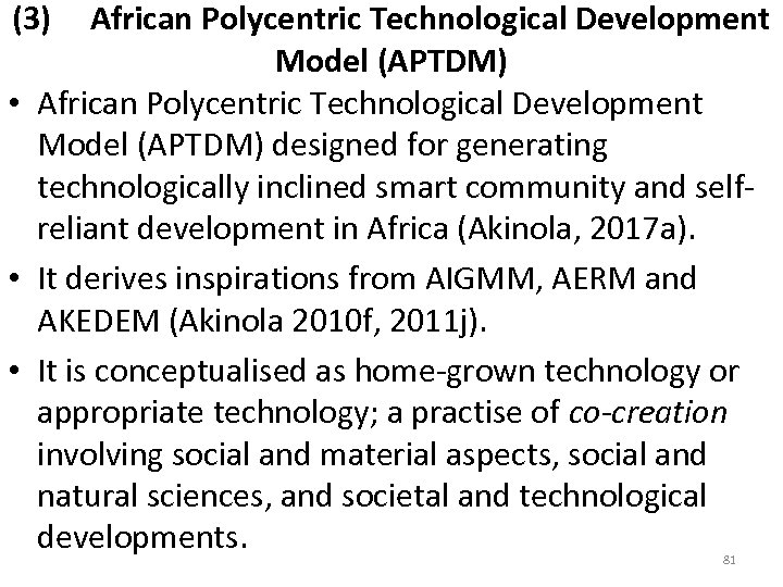 (3) African Polycentric Technological Development Model (APTDM) • African Polycentric Technological Development Model (APTDM)