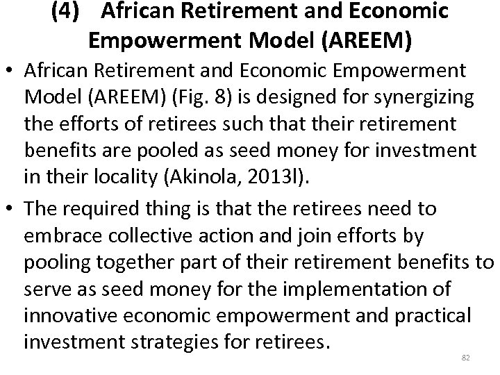 (4) African Retirement and Economic Empowerment Model (AREEM) • African Retirement and Economic Empowerment