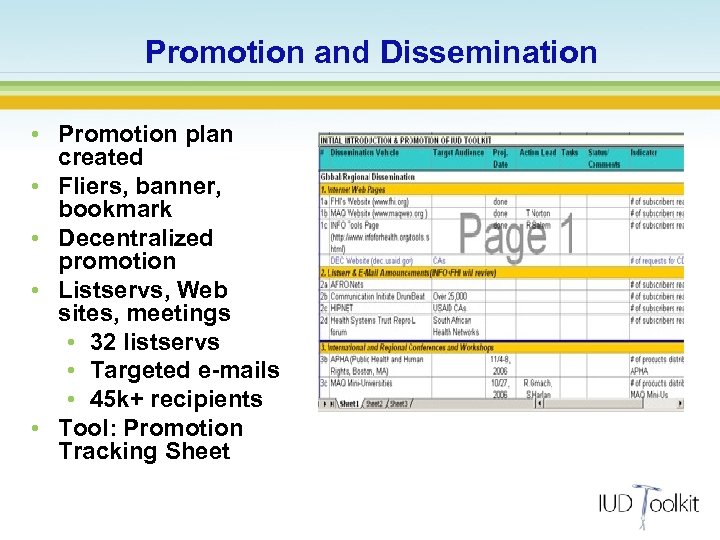 Promotion and Dissemination • Promotion plan created • Fliers, banner, bookmark • Decentralized promotion