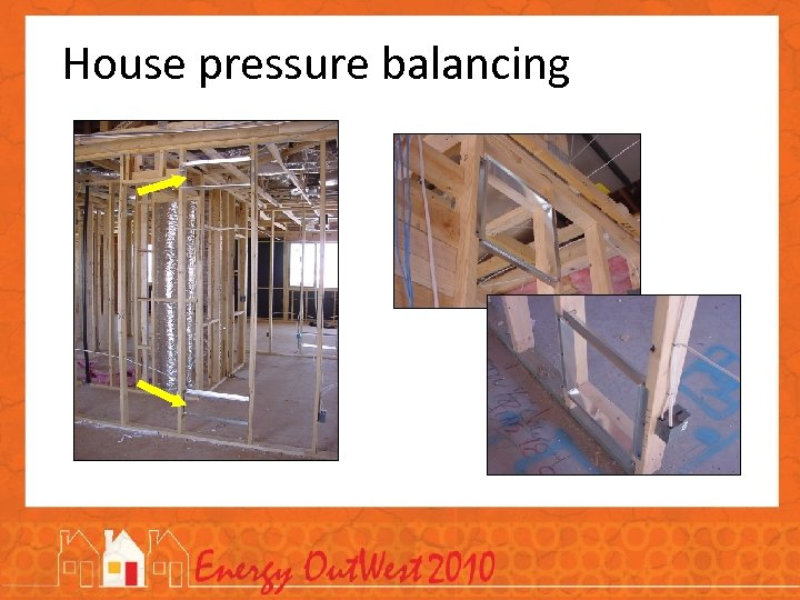 House pressure balancing 