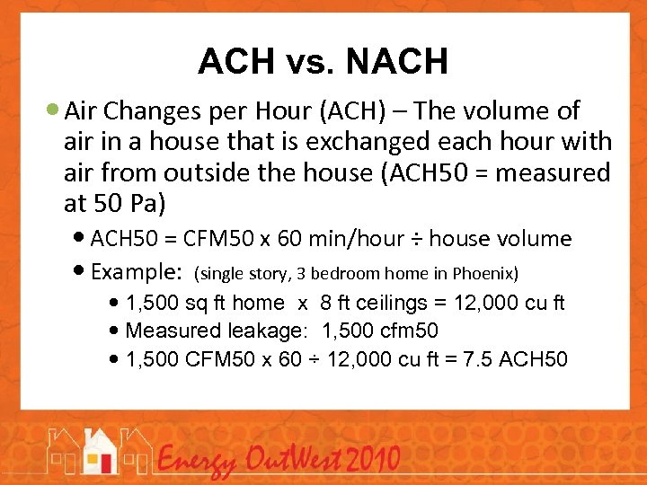 ACH vs. NACH Air Changes per Hour (ACH) – The volume of air in