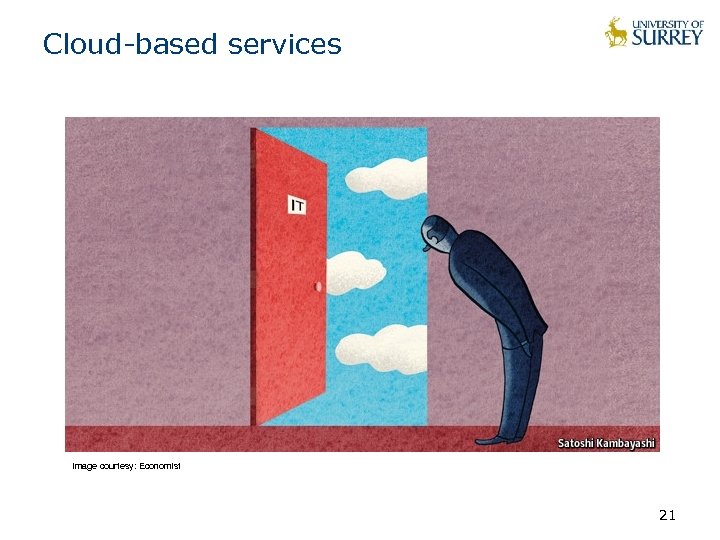 Cloud-based services Image courtesy: Economist 21 