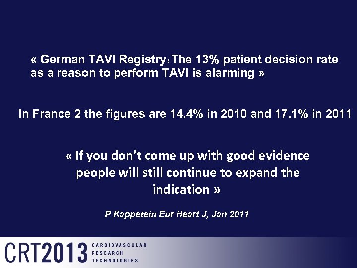  « German TAVI Registry: The 13% patient decision rate as a reason to