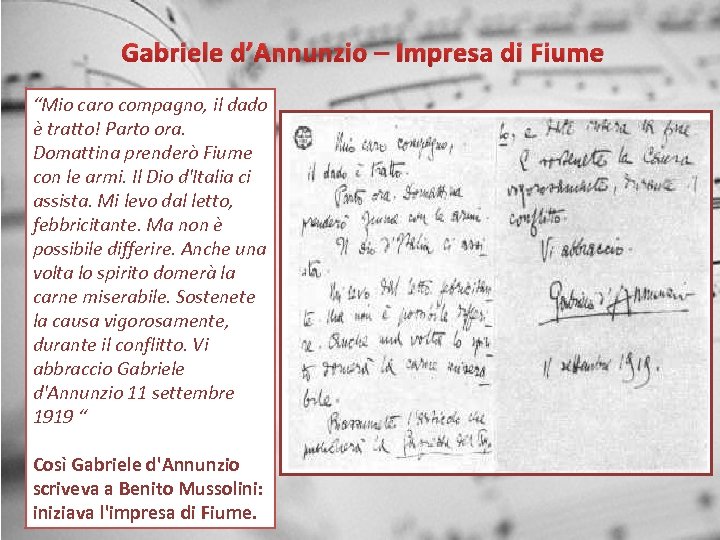 Gabriele d’Annunzio – Impresa di Fiume “Mio caro compagno, il dado è tratto! Parto