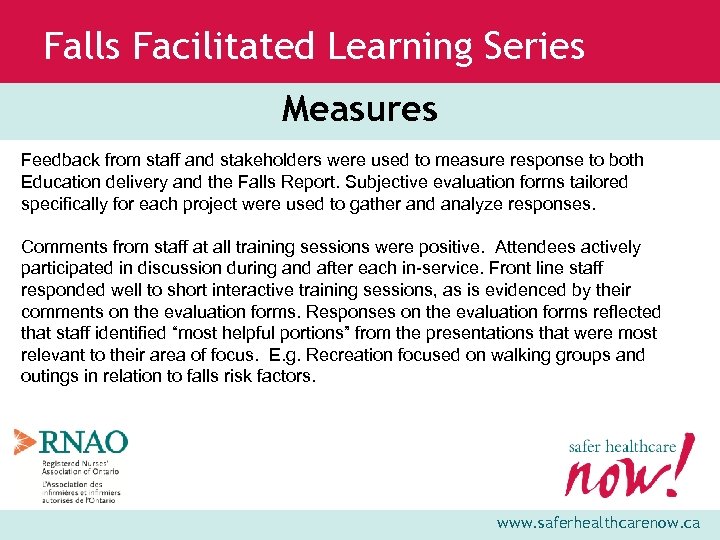 Falls Facilitated Learning Series Measures Feedback from staff and stakeholders were used to measure