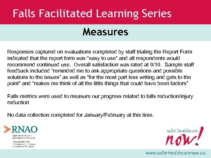 Falls Facilitated Learning Series Measures Responses captured on evaluations completed by staff trialing the