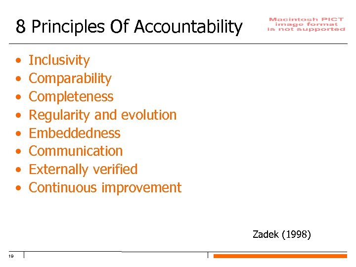 8 Principles Of Accountability • • Inclusivity Comparability Completeness Regularity and evolution Embeddedness Communication