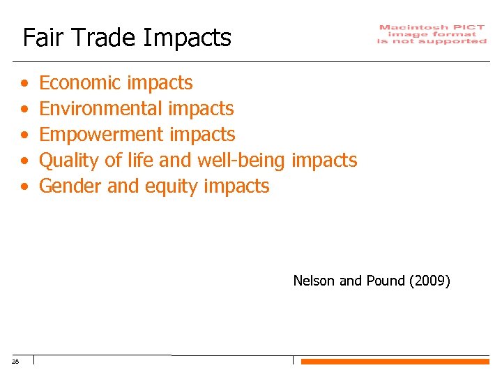 Fair Trade Impacts • • • Economic impacts Environmental impacts Empowerment impacts Quality of