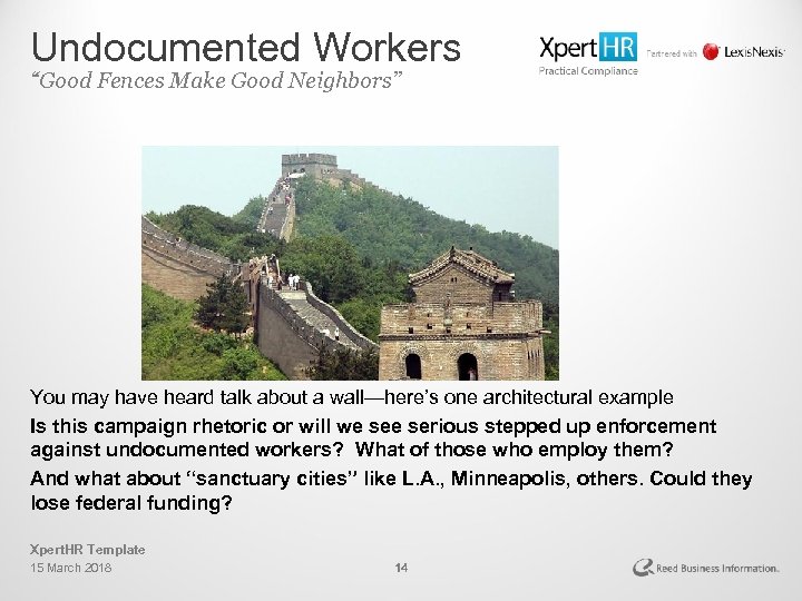 Undocumented Workers “Good Fences Make Good Neighbors” You may have heard talk about a