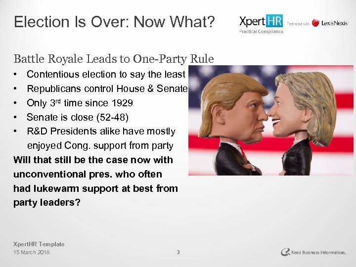 Election Is Over: Now What? Battle Royale Leads to One-Party Rule • • •