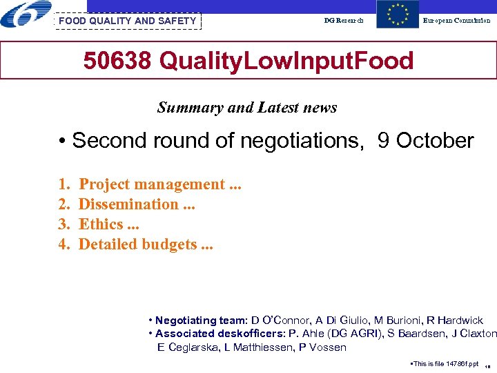 FOOD QUALITY AND SAFETY DG Research European Commission 50638 Quality. Low. Input. Food Summary