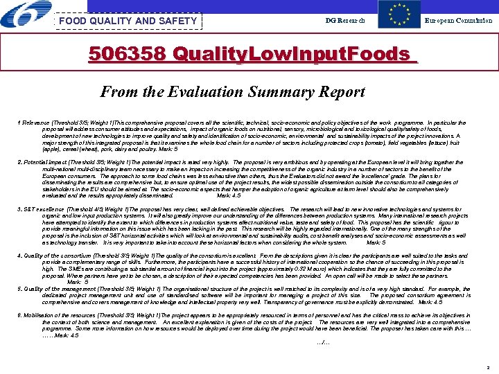 FOOD QUALITY AND SAFETY DG Research European Commission 506358 Quality. Low. Input. Foods From