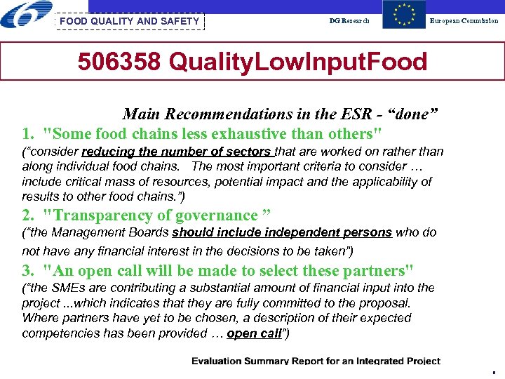 FOOD QUALITY AND SAFETY DG Research European Commission 506358 Quality. Low. Input. Food Main